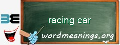 WordMeaning blackboard for racing car